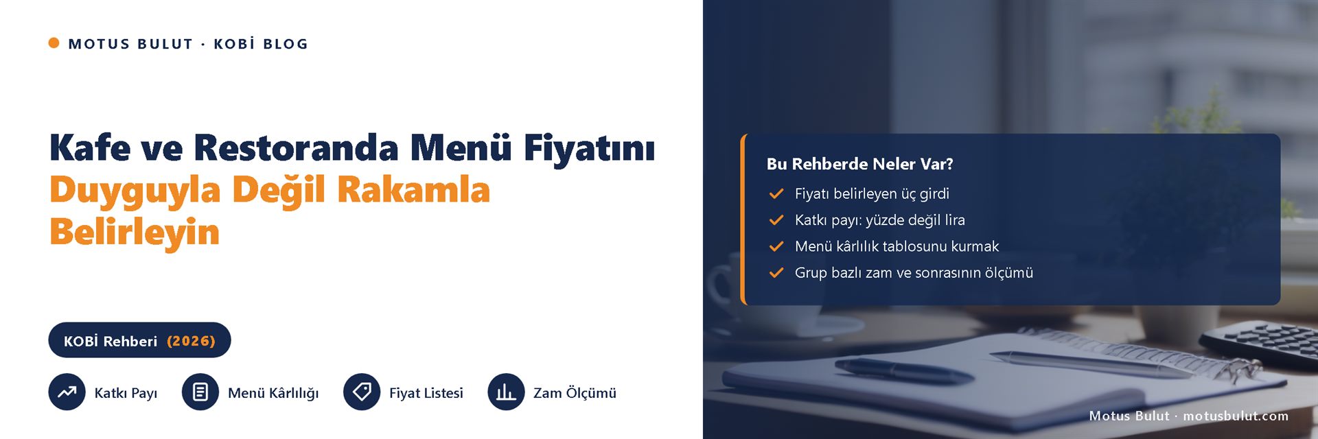 Kafe ve Restoranda Menü Fiyatını Duyguyla Değil Rakamla Belirleyin